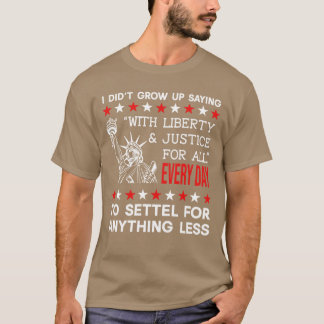 T-shirt Cadeau Liberté et Justice Pour Tous