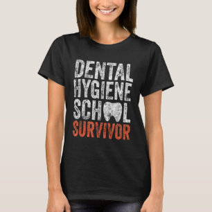 T-shirt Cadeau mignon Dentist Dental Hygiene School Surv