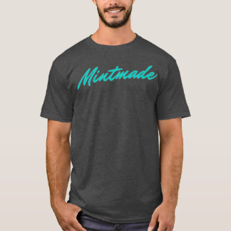 T-shirt Cadeau MINTMADE pour moi