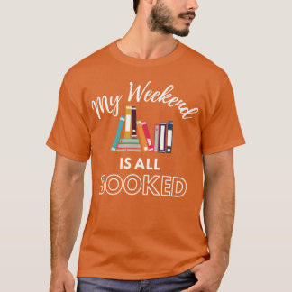 T-shirt Cadeau Mon week-end est complet