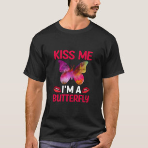 T-shirt Cadeau Papillon   Embrasse-Moi Je Suis Un Papillon