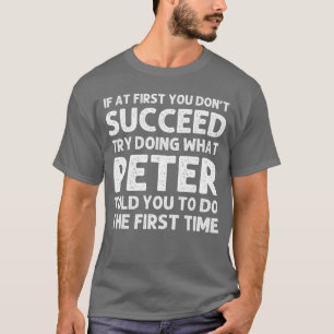 T-shirt Cadeau PETER Nom Personnalisé Anniversaire Drôle N