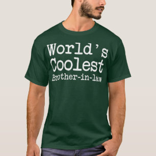 T-shirt Cadeau pour beau-frère - Le beau-frère le plus coo