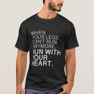 T-shirt Cadeau Pour Coureur Quand Vos Jambes Se Fatiment C