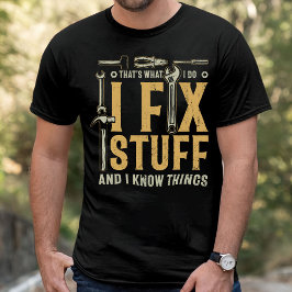 T-shirt Cadeau pour elle, je répare des trucs et je sais d