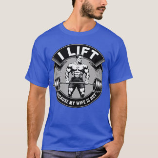T-shirt Cadeau pour homme Je soulève parce que ma femme es