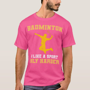 T-shirt Cadeau pour joueur de badminton Sports Badminton