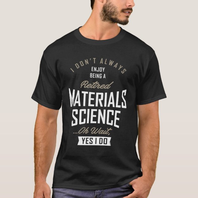 T-shirt Cadeau pour la science des matériaux (Devant)