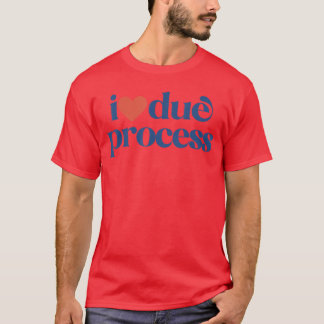 T-shirt Cadeau rétro J'aime la procédure régulière