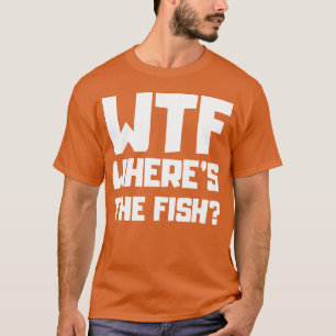 T-shirt Cadeau Wtf Whereshe Fish 70s