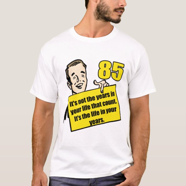 T-shirt Cadeaux d'anniversaire de la vie vivante 85th (Devant)
