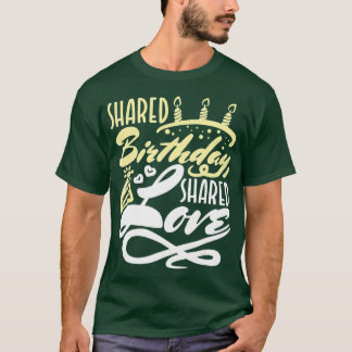 T-shirt Cadeaux D'Anniversaire Partagés Famille Née Le Mêm