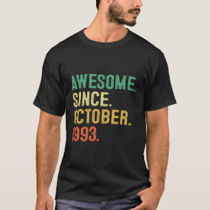 T-shirt Cadeaux De 30 Ans Magnifique Depuis Octobre 1993 3