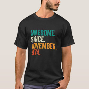 T-shirt Cadeaux De 48 Ans Magnifique Depuis Novembre 1974