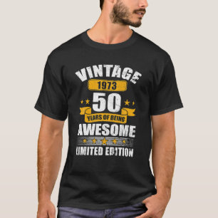 T-shirt Cadeaux de 50 ans Vintage 1973 Edition limitée