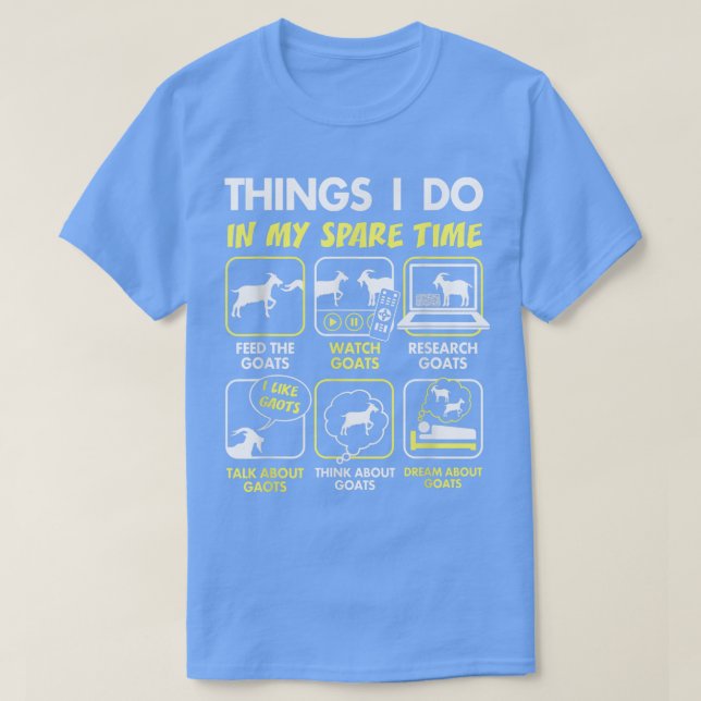 T-shirt cadeaux de chèvre, choses que je fais pendant mon  (Design devant)