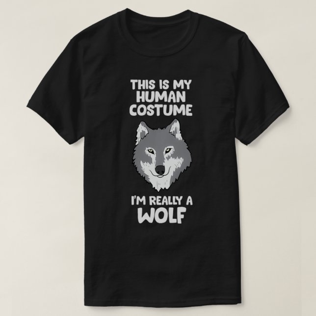 T-shirt Cadeaux de loups C'est mon costume humain Je suis  (Design devant)