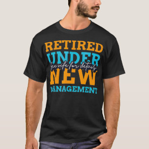 T-shirt Cadeaux De Retraite Pour Hommes Retraités Sous Un