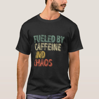 T-shirt Café Alimenté par la Caféine et le Chaos