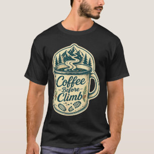 T-shirt Café avant de grimper randonnée drôle hommes femme