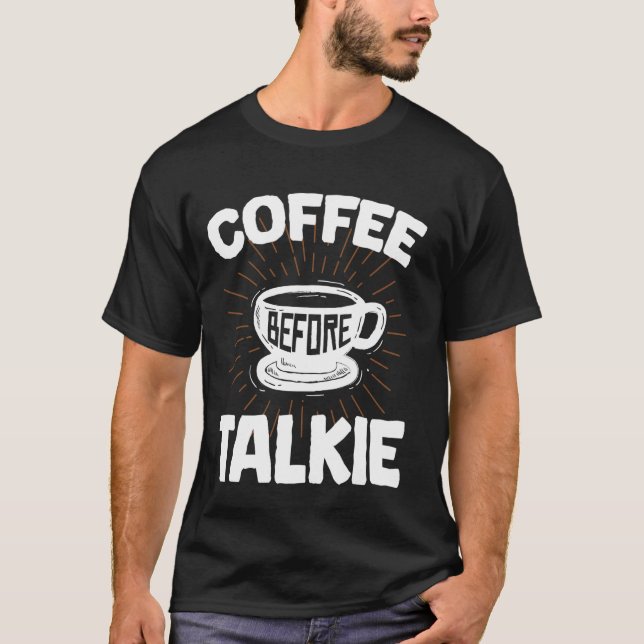 T-shirt Café Avant Talkie Funny, Petit Déjeuner, Mème, Ouo (Devant)