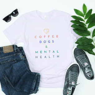 T-shirt Café, Chiens et Santé mentale - Le Trio Parfait
