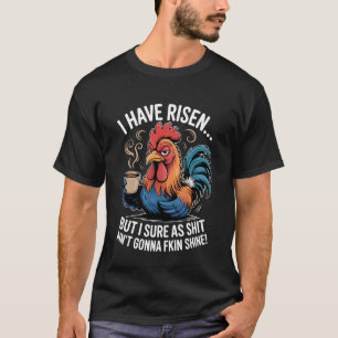 T-shirt Café Coq Drôle Poulet Humeur Maussade Matin Humour