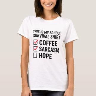 T-shirt Café de survie à l'école Sarcasme Espoir