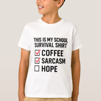 T-shirt Café de survie à l'école Sarcasme Espoir