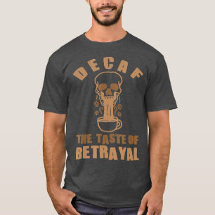 T-shirt Café décaféiné Idée cadeau décaféiné pour café