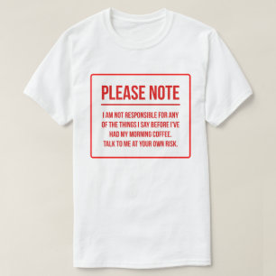 T-shirt Café drôle de déni de responsabilité de