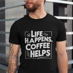 T-shirt Café Drôle Tee Cadeau - Vie Happes Style chemise