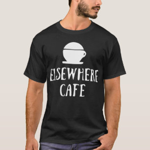 T-shirt Café Elsewhere V1 Mode Sombre