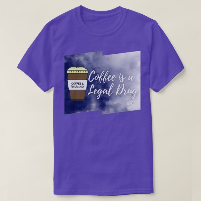 T-shirt Café est une drogue légale Café amp Pharmacie 14 (Design devant)