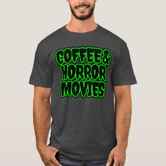 T-shirt Café et films d'horreur drôles