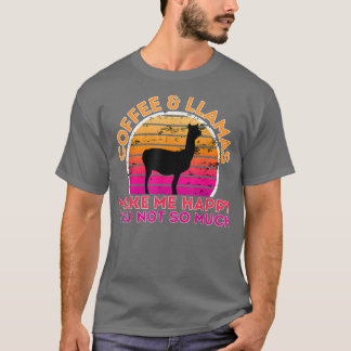 T-shirt Café Et Llamas Me Rendent Heureux Tu N'Es Pas Tant