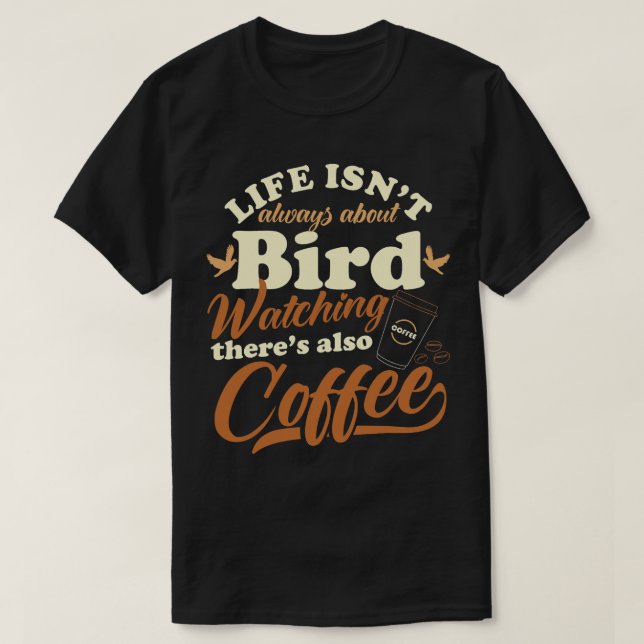 T-shirt Café FC Drôle Oiseau à observer Boisson de café d' (Design devant)