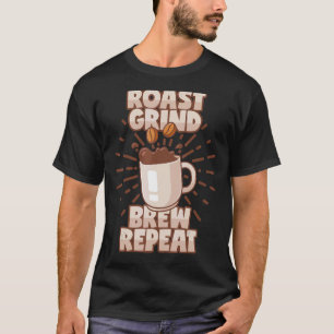 T-shirt Café Grind Rôti Dit Mug Café