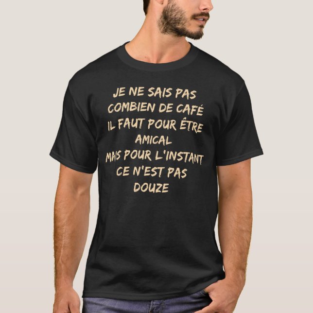 T-shirt Café Humour et Style en Un (Devant)