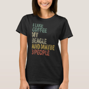 T-shirt Café J'Aime Café Mon Beagle Et Peut-Être 3 Personn