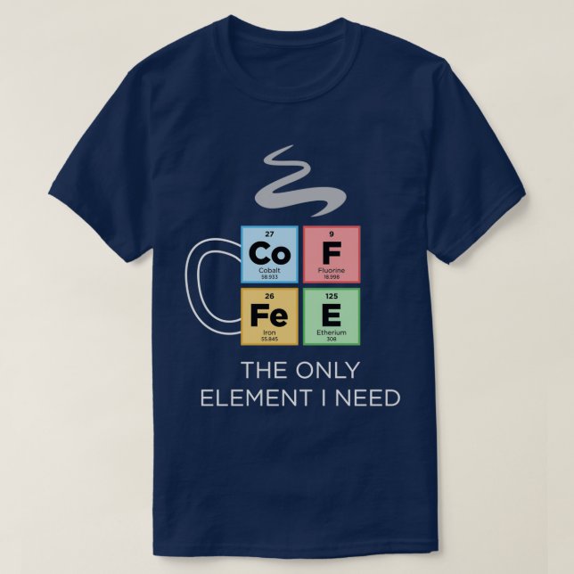 T-shirt CAFÉ Le seul élément dont j'ai besoin Tableau péri (Design devant)