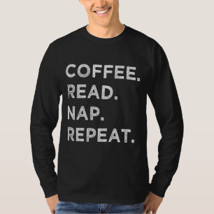 T-shirt Café Lire la sieste Répéter drôle Livre Amateurs d