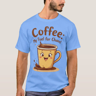 T-shirt Café : mon carburant