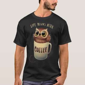 T-shirt Café Night Owl - La vie mignonne commence après ca