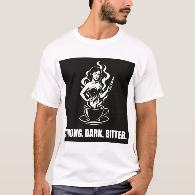T-shirt Cafe Noir Femme - Fort. Sombre. Amer. (Devant)