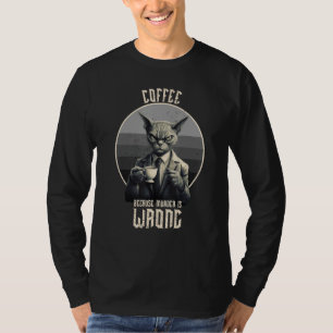 T-shirt Café parce que le meurtre est mal Chat tigré boit 