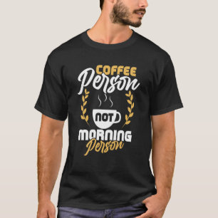 T-shirt Café Personne Non Personne Du Matin Café Caffe Cos