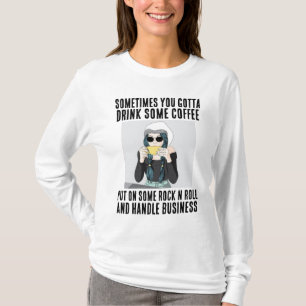 T-SHIRT CAFÉ, ROCK N ROLL, TRAITER DES DAMES D'AFFAIRES