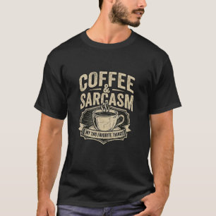 T-shirt Café & Sarcasme   Chapeau drôle d'amateur 