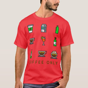 T-shirt Café uniquement